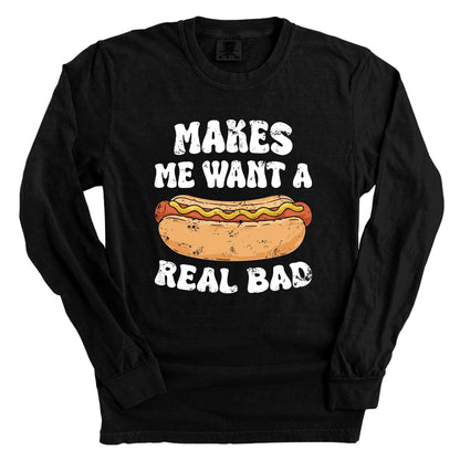 Makes Me Want A Hotdog Real Bad