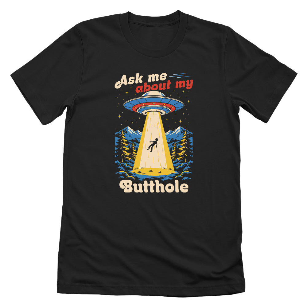 Ask Me About My Butthole