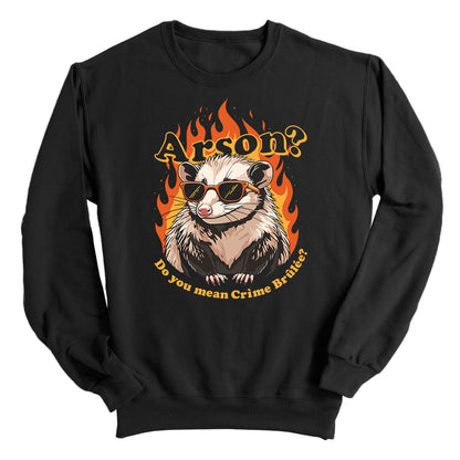 Arson? Do you mean Crìme Brûlée?