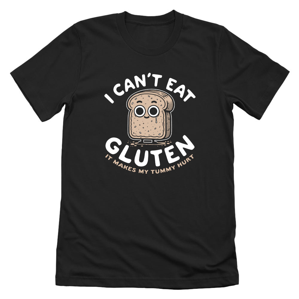 I Can't Eat Gluten It Makes My Tummy Hurt