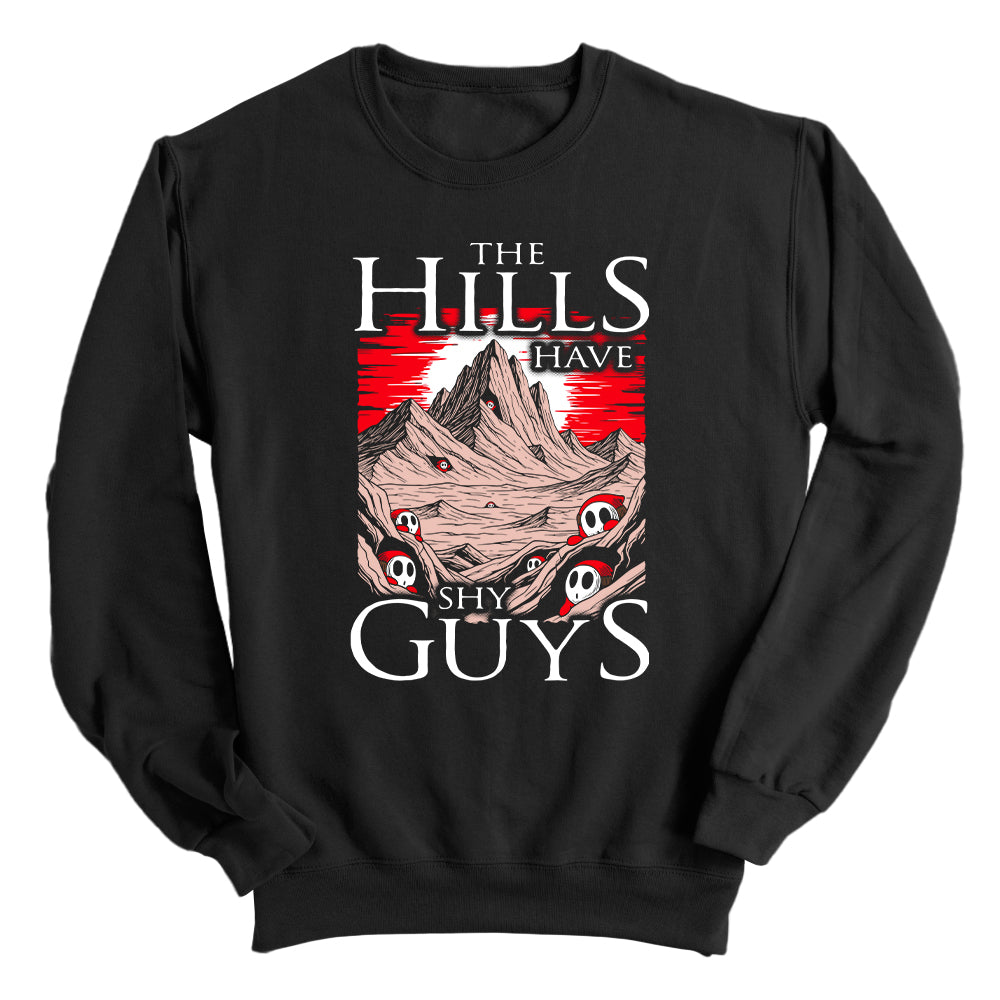 The Hills have Shy Guys