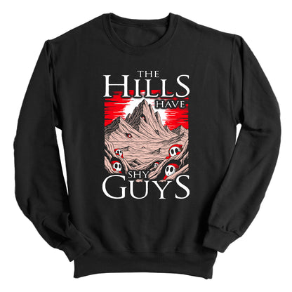 The Hills have Shy Guys