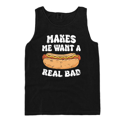 Makes Me Want A Hotdog Real Bad