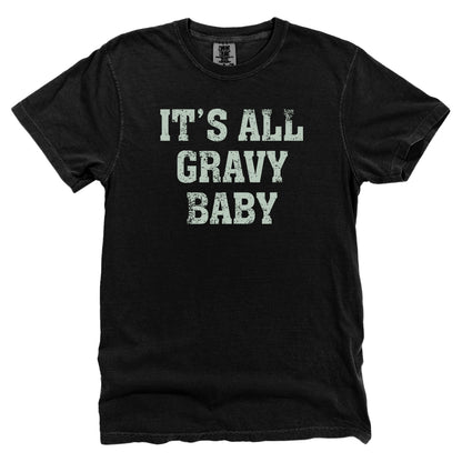 It's All Gravy Baby