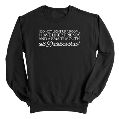 I Don't Light Up A Room