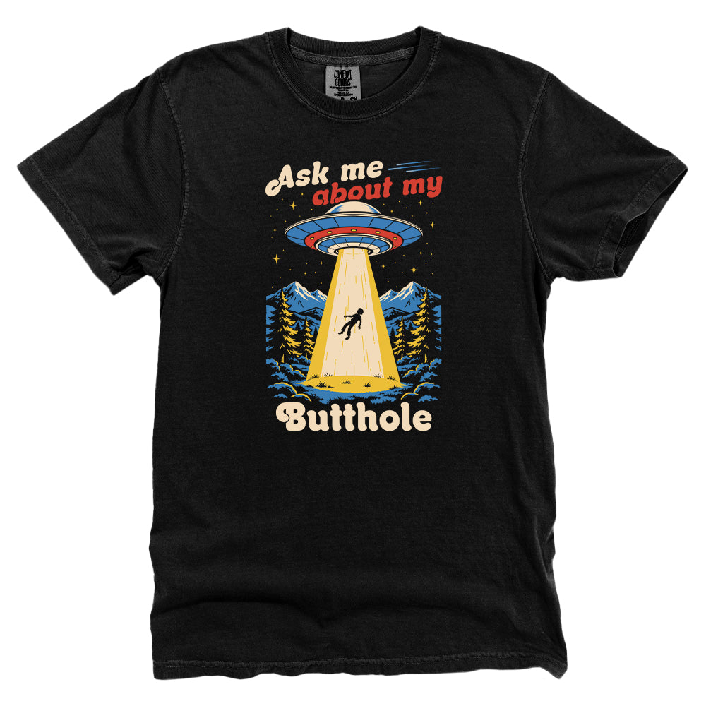 Ask Me About My Butthole
