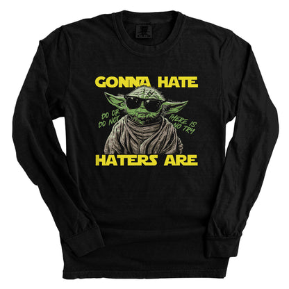Gonna Hate Haters Are