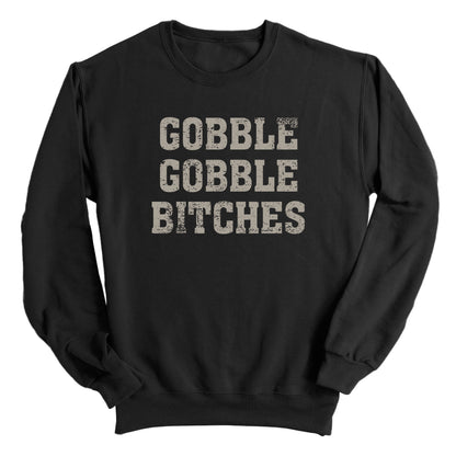 Gobble Gobble Bitches