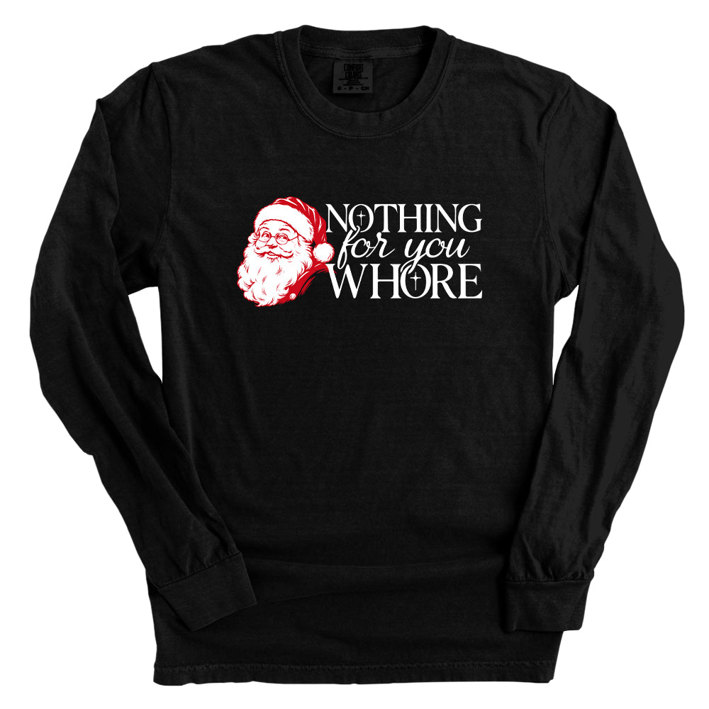 Nothing For You Whore