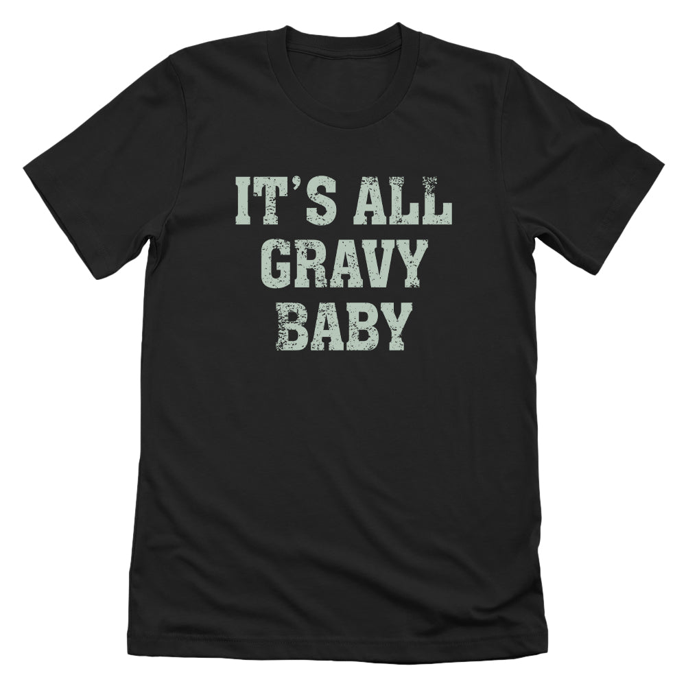It's All Gravy Baby