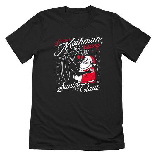 I saw Mothman kissing Santa Claus