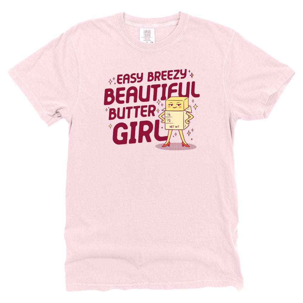 Easy Breezy Beautiful Butter Girl (Front Print)