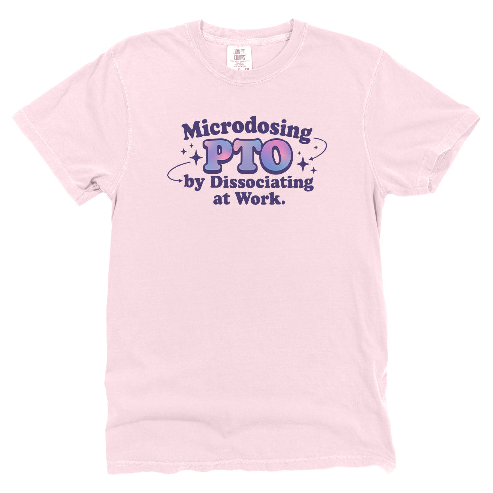 Microdosing PTO by Dissociating at Work