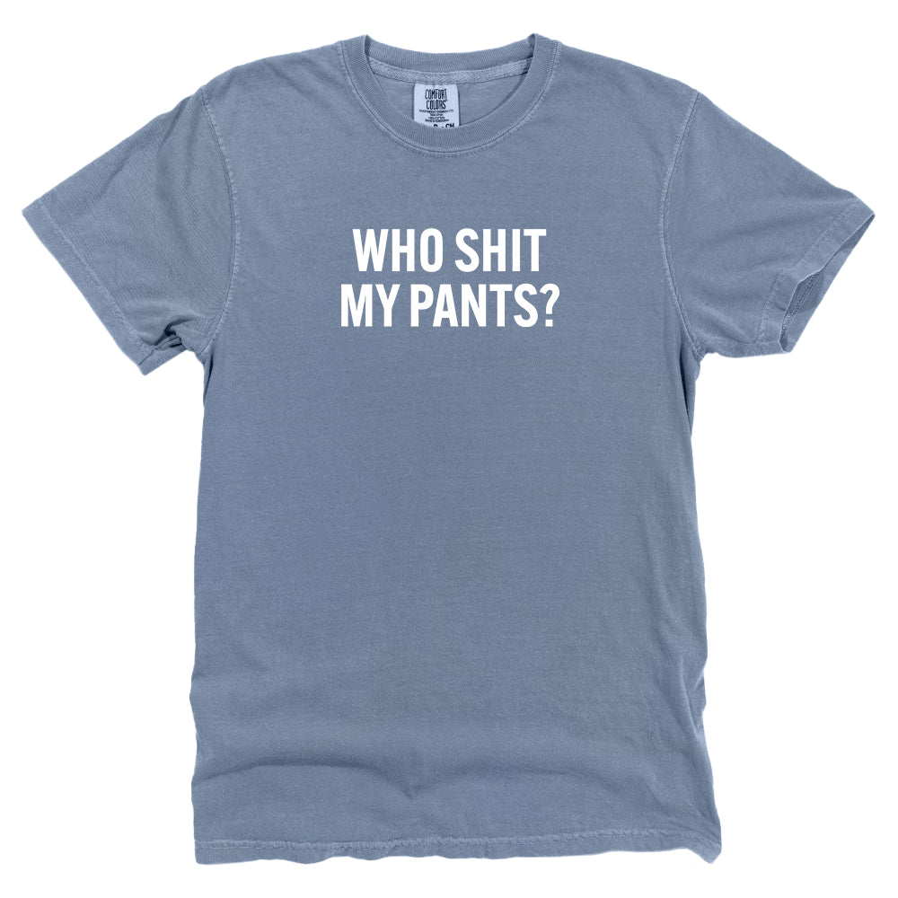 Who Shit My Pants