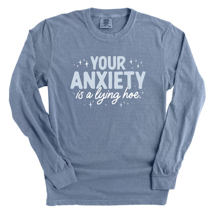 Your Anxiety is a Lying Hoe