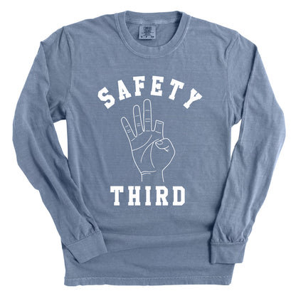 Safety Third