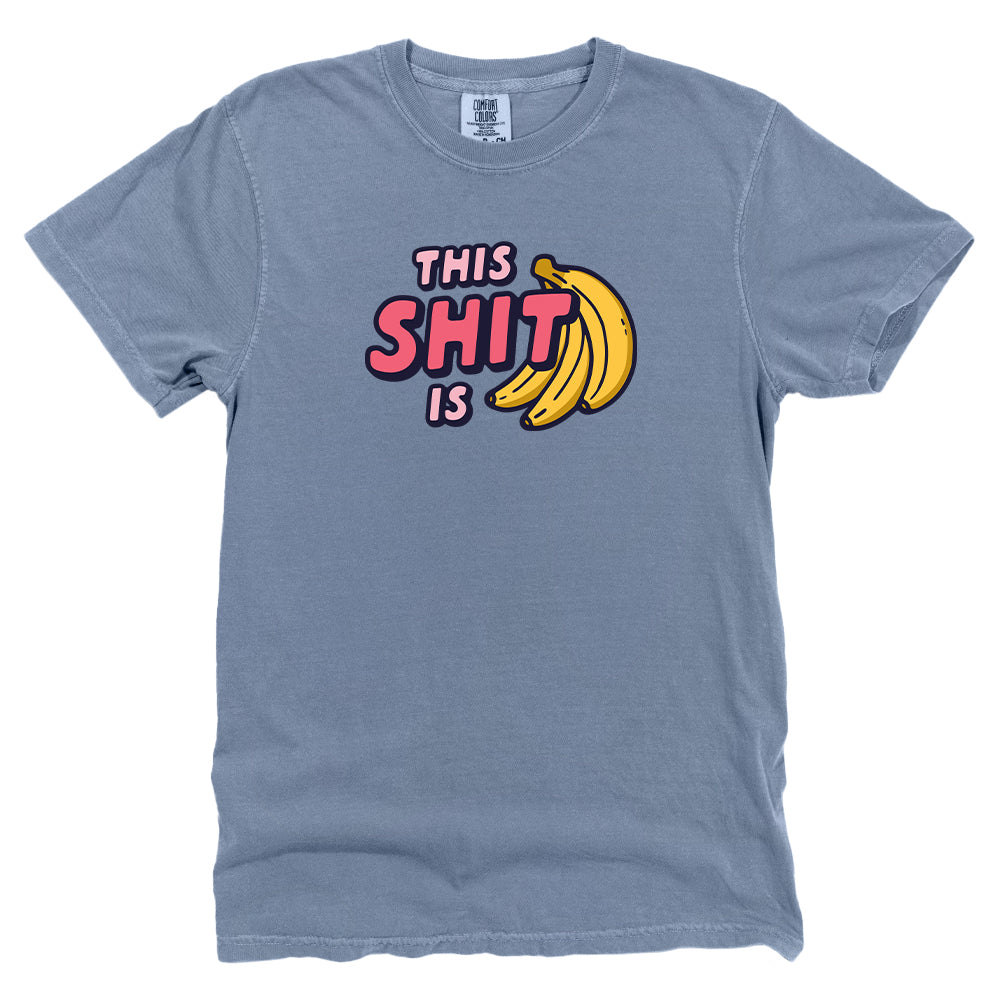 This Shit is Bananas (Front Print)