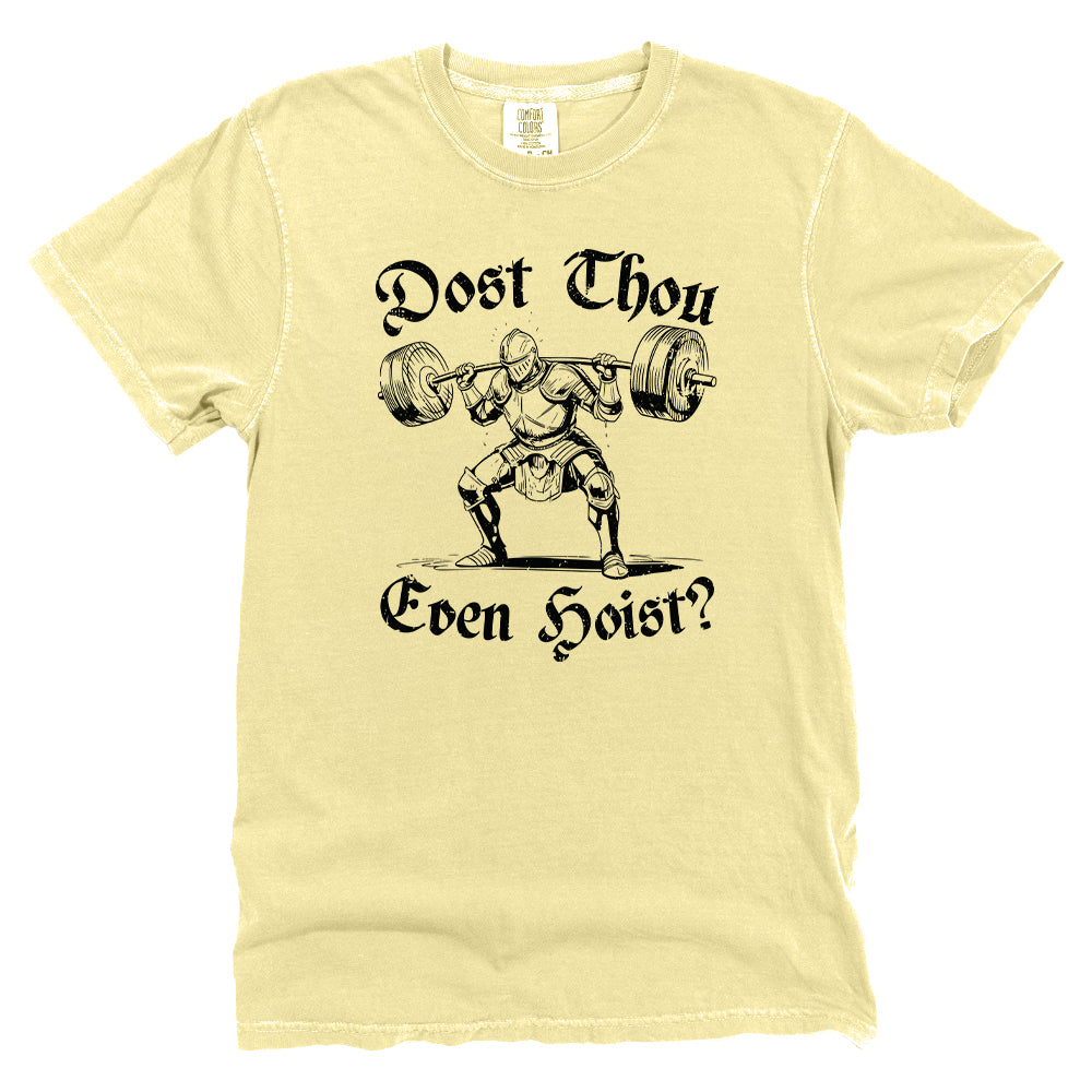 Dost Thou Even Hoist