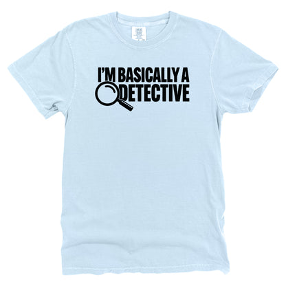 I'm Basically A Detective