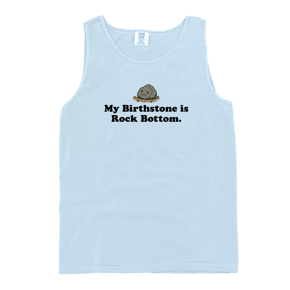 My Birthstone is Rock Bottom