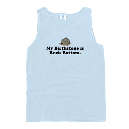 My Birthstone is Rock Bottom