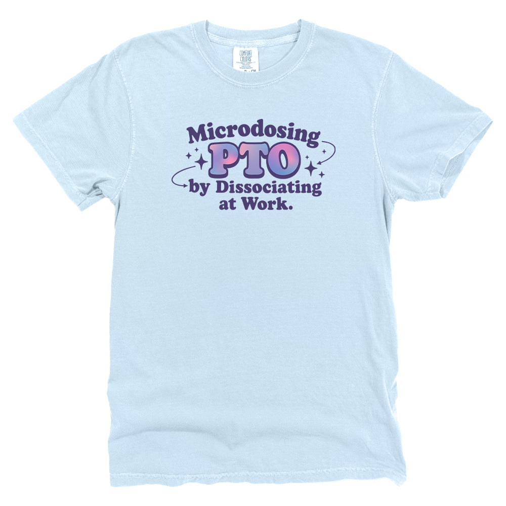Microdosing PTO by Dissociating at Work