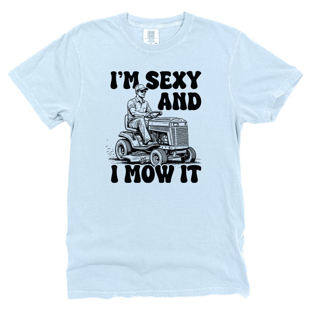 I'm Sexy And I Mow It Riding Mower