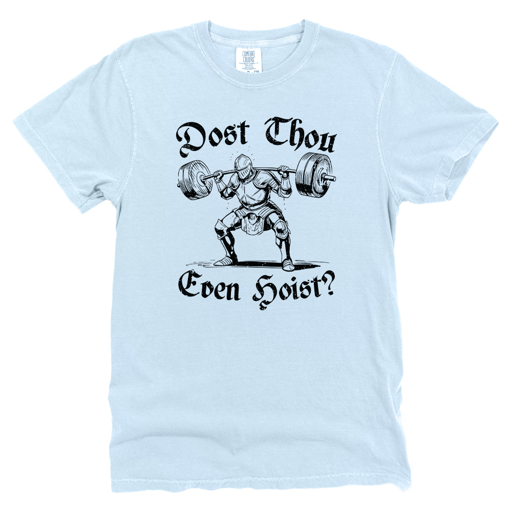 Dost Thou Even Hoist