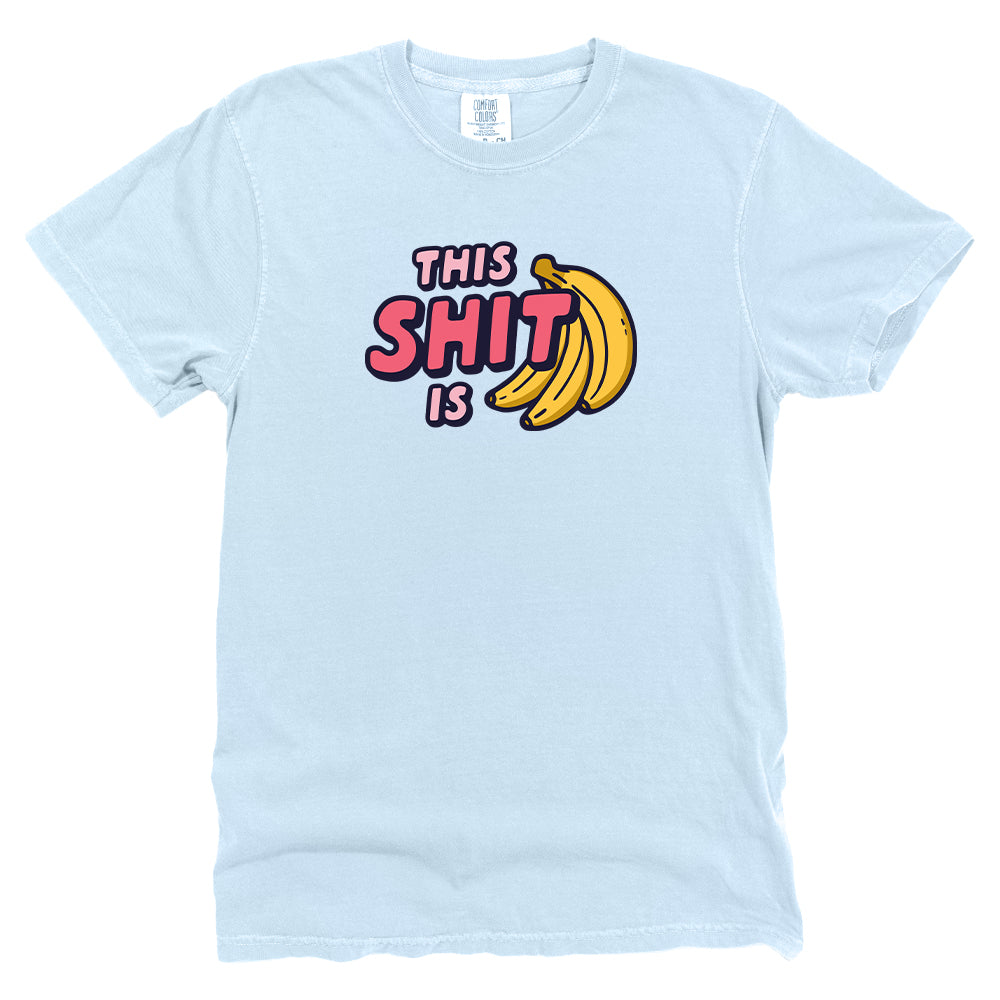 This Shit is Bananas (Front Print)