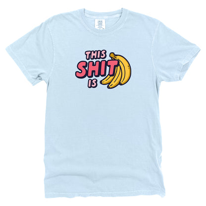 This Shit is Bananas (Front Print)