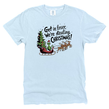 Get In Loser We're Stealing Christmas