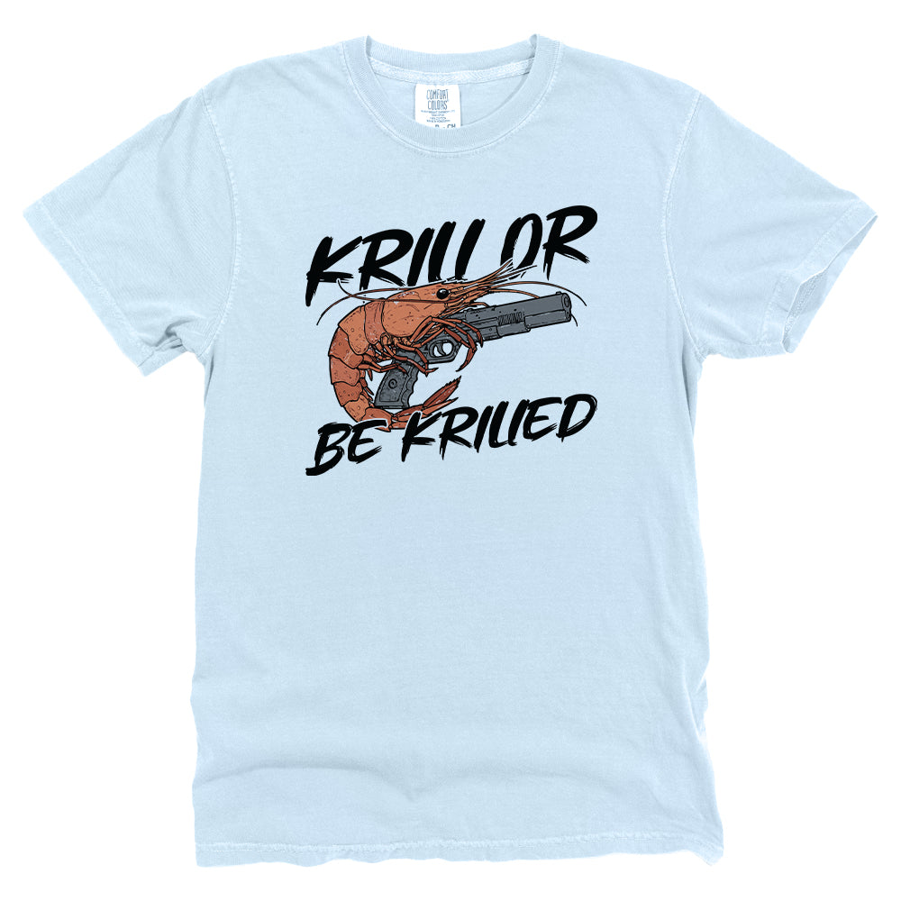 Krill Or Be Krilled