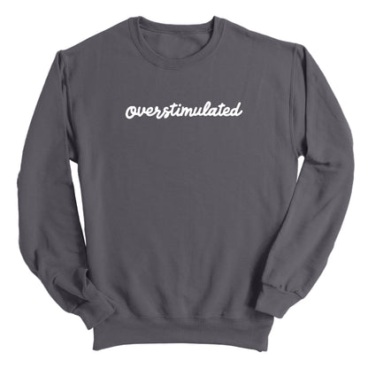 Overstimulated (Front Print)