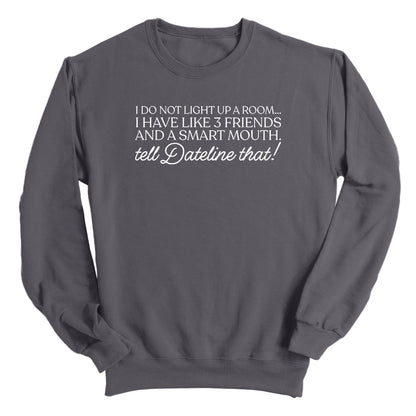 I Don't Light Up A Room