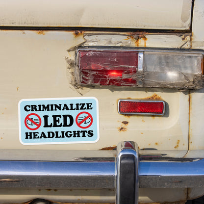 Criminalize LED Headlights (Bumper Sticker)