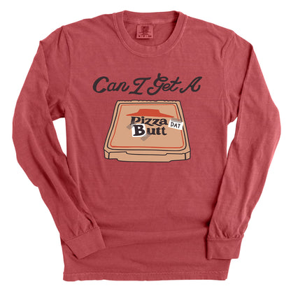 Can I Get A Pizza Dat Butt