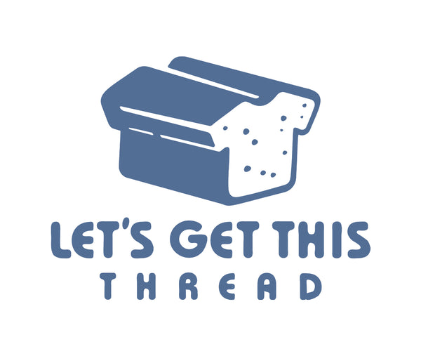 Let's Get This Thread