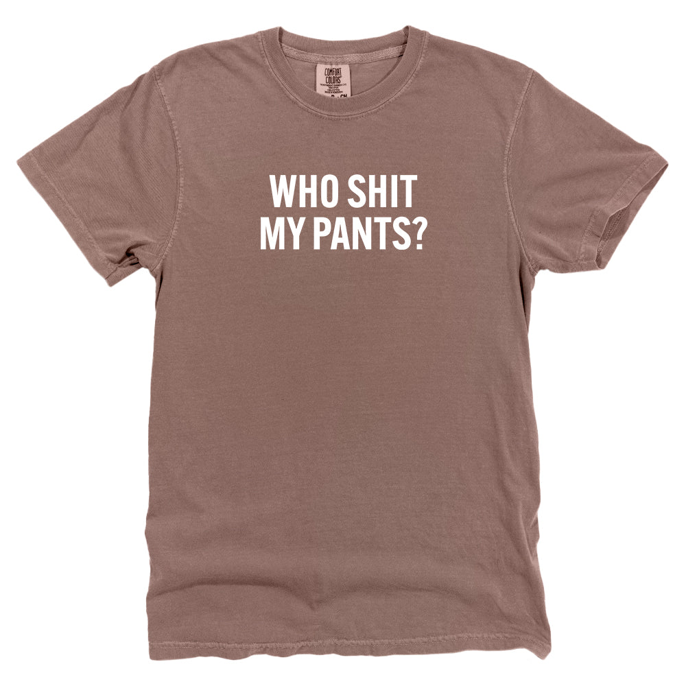 Who Shit My Pants