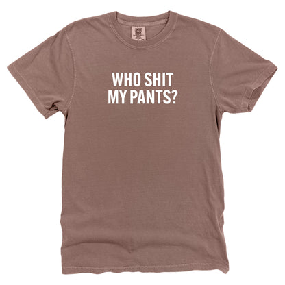 Who Shit My Pants