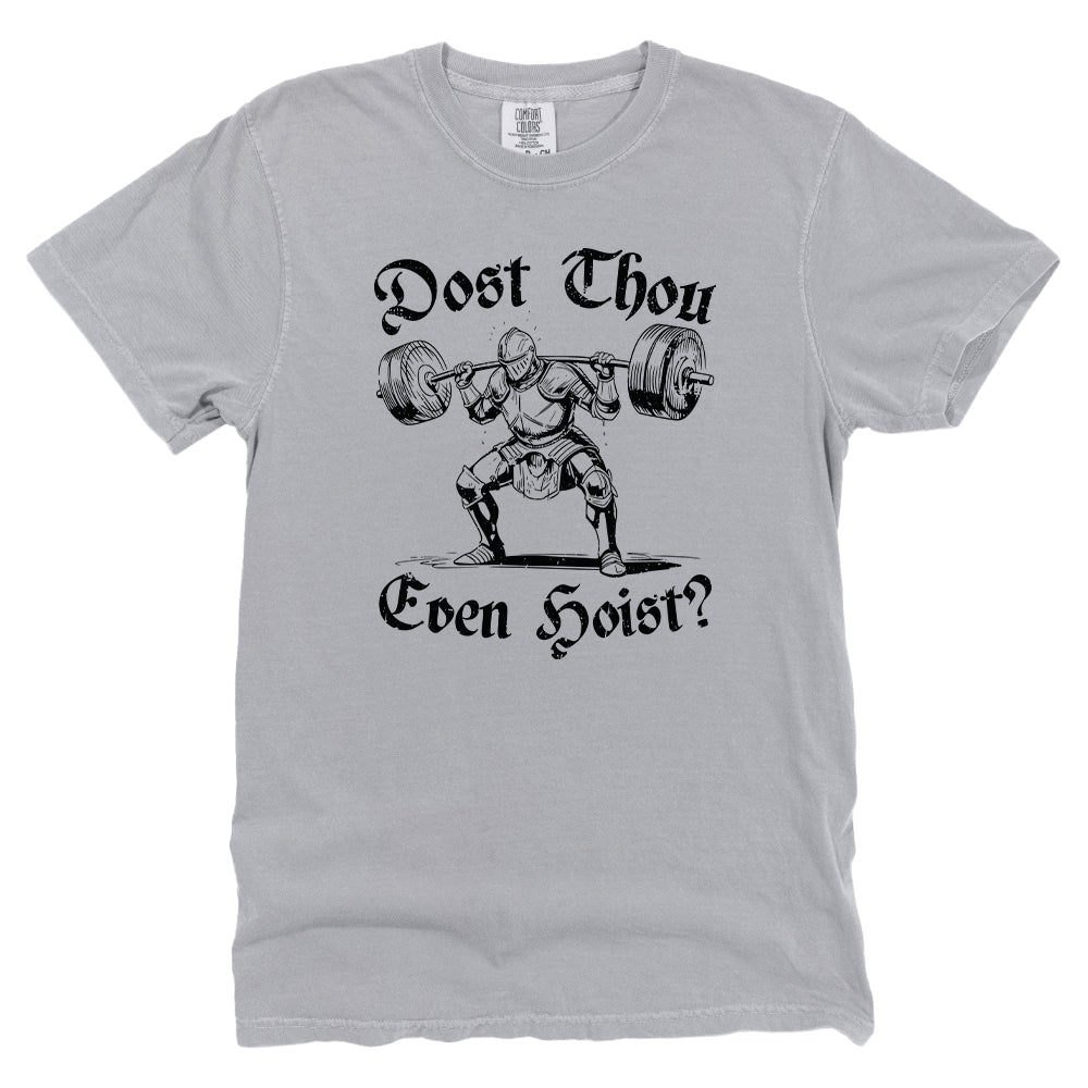 Dost Thou Even Hoist