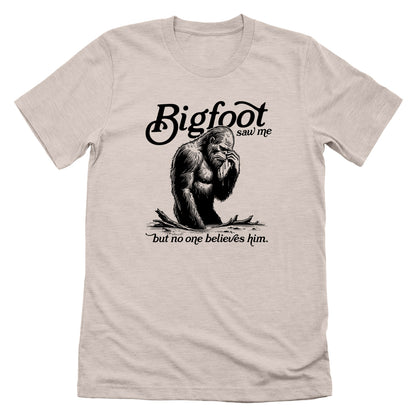 Bigfoot saw me but no one believes him
