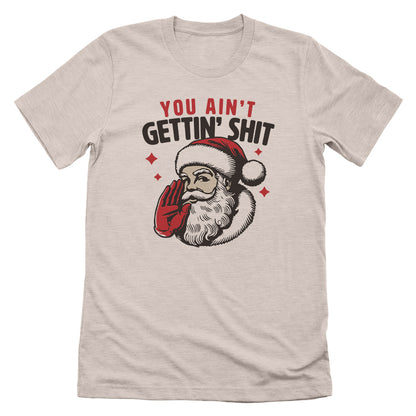 You Ain't Gettin' Shit