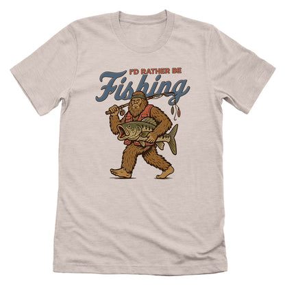 I'd Rather Be Fishing Bigfoot