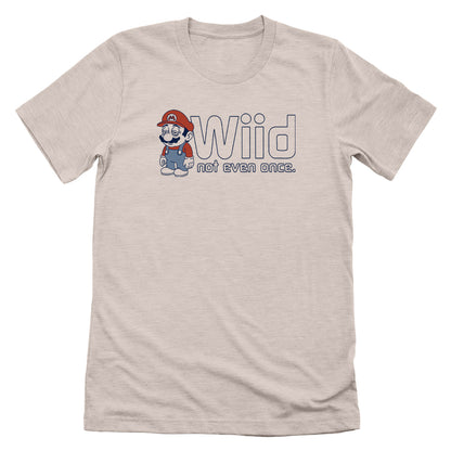 Wiid Not Even Once Front