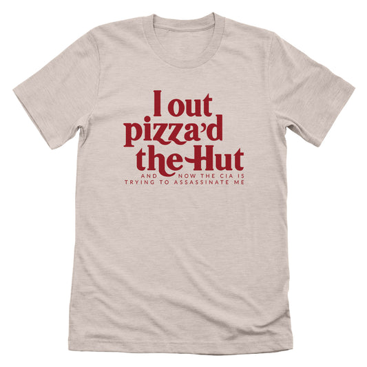 I Out Pizza'd The Hut