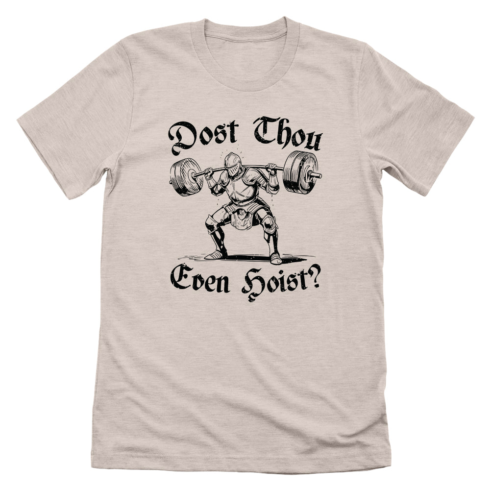 Dost Thou Even Hoist