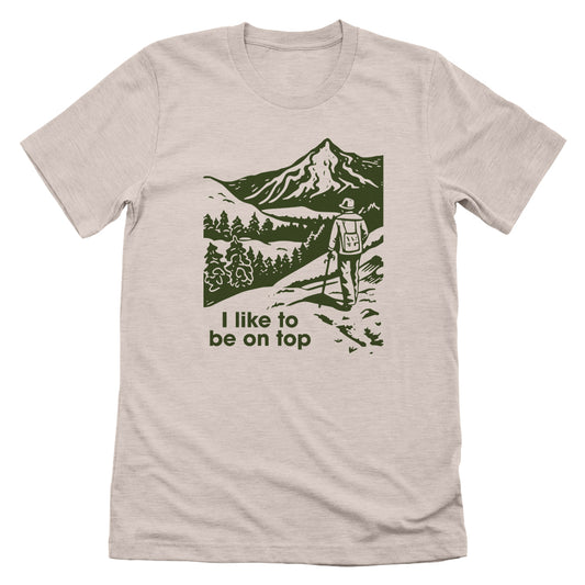 I Like To Be On Top Hiking