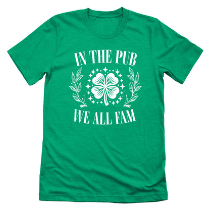 In The Pub We All Fam (White)