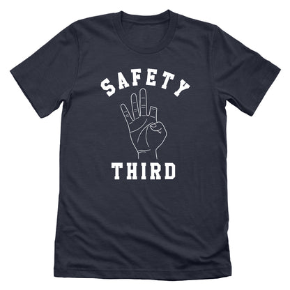 Safety Third