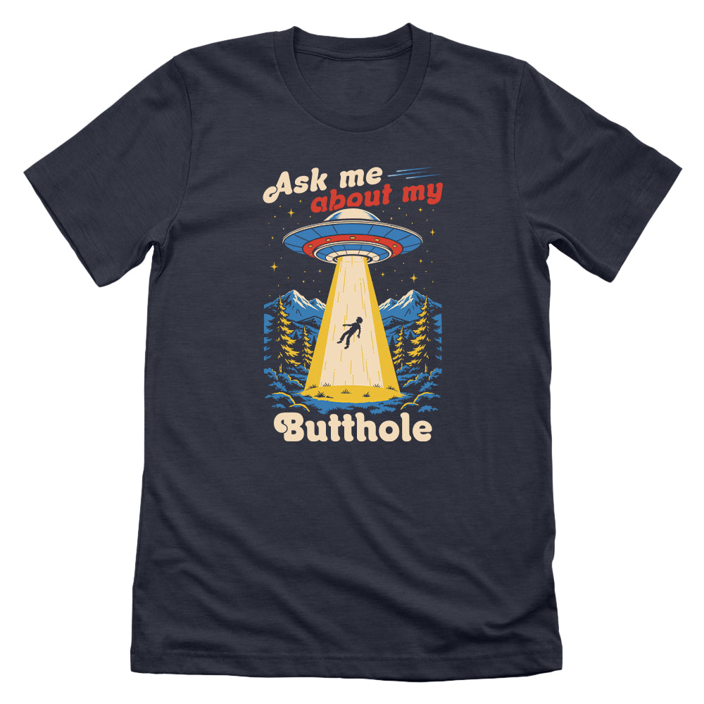 Ask Me About My Butthole